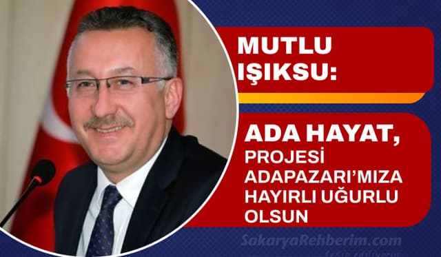 Mutlu Işıksu: "Ada Hayat, şehrimizin, hepimizin projesidir."