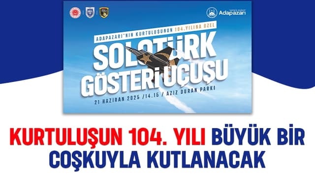 Adapazarı'nın kurtuluşu coşkuyla kutlanacak
