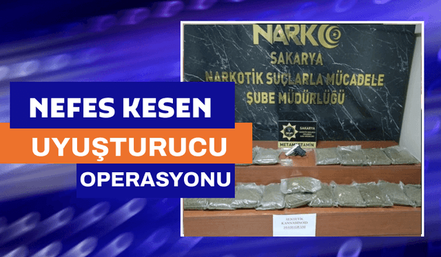 Nefes Kesen Uyuşturucu Operasyonu