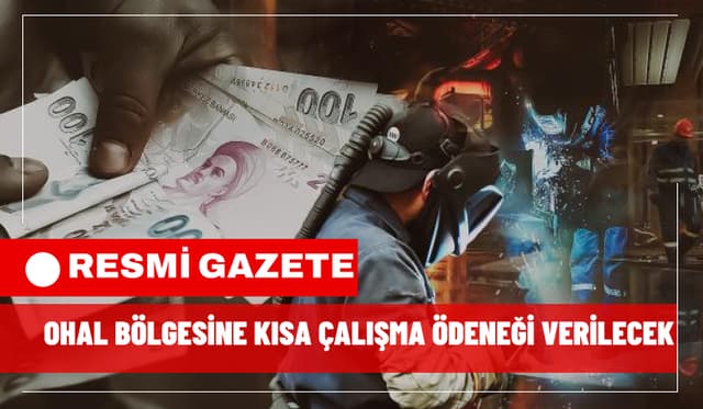 OHAL Bölgesine Kısa Çalışma Ödeneği Verilecek