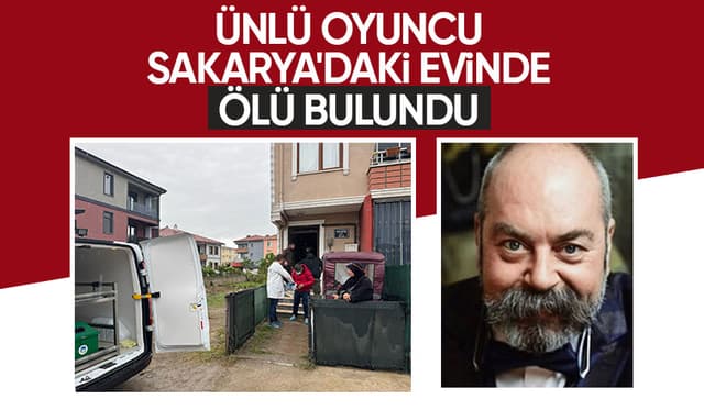 Oyuncu Ahmet Fırat ölü bulundu