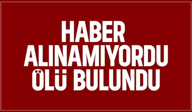 Evde ölü bulundu