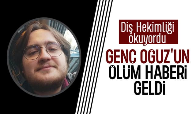 Diş hekimi olacaktı, ölüm haberi geldi