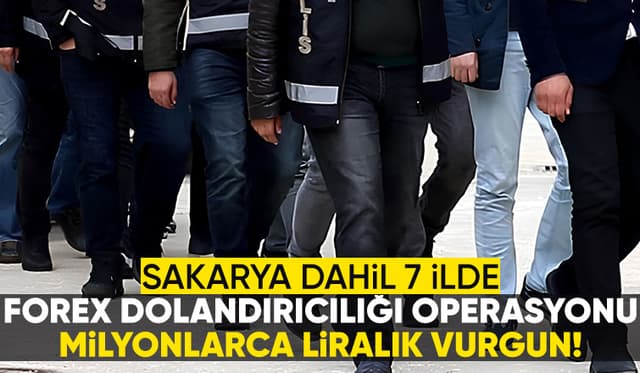 Milyonlarca liralık forex vurgunu yapan şebeke çökertildi