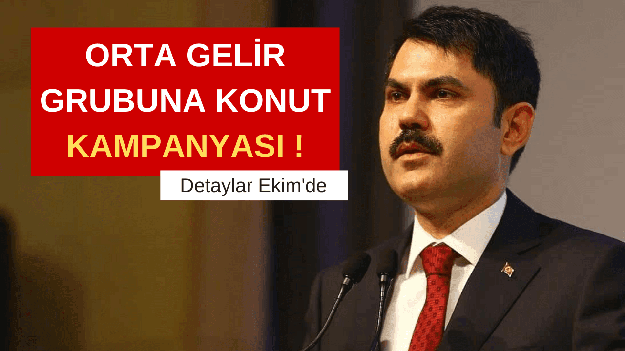 Murat Kurum'dan Orta Gelir Grubuna Konut Projesi Müjdesi
