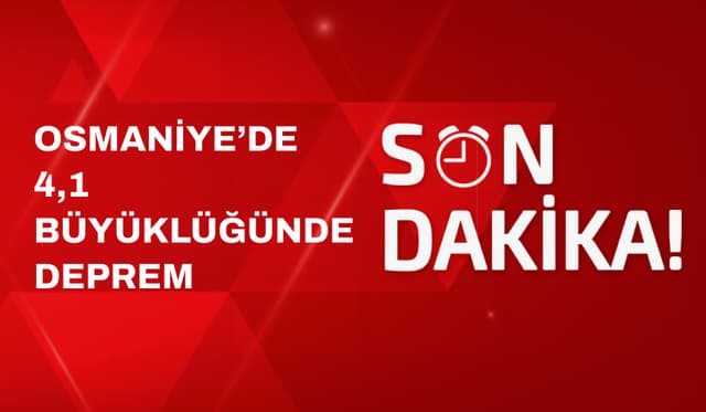 Osmaniye'de 4,1 Büyüklüğünde Deprem