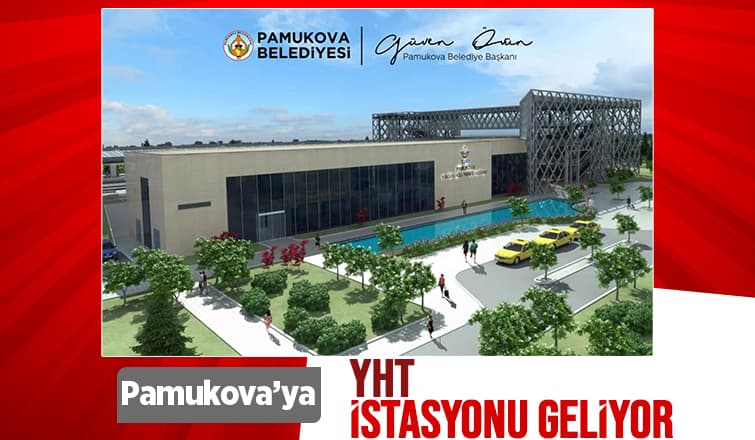 Pamukova YHT İstasyonu'nun İhalesi Yapıldı