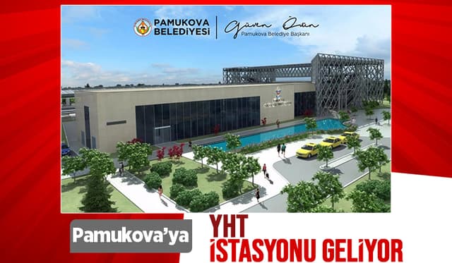Pamukova YHT İstasyonu'nun İhalesi Yapıldı