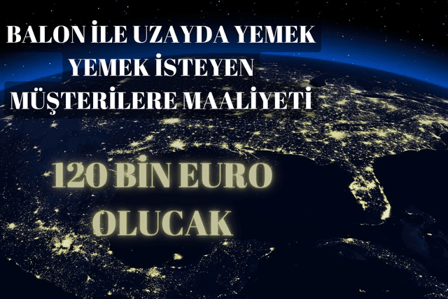 Uzayda Akşam Yemeği 120 Bin Euro