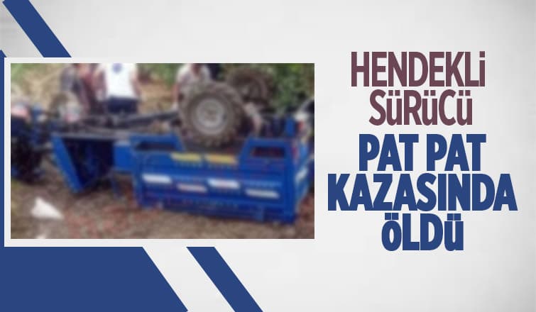 Pat pat kazası: 1 ölü