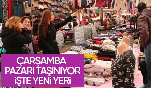 Çarşamba Pazarı için taşınma kararı