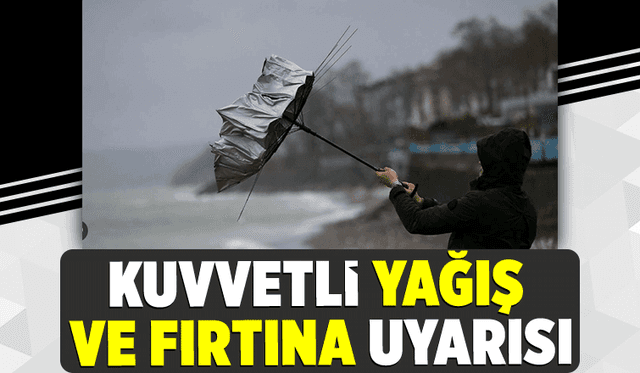 Sakarya için kuvvetli yağış ve fırtına uyarısı