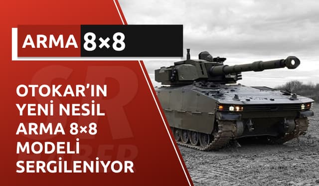 Otokar’ın Yeni Nesil ARMA 8×8 Modeli Sergileniyor
