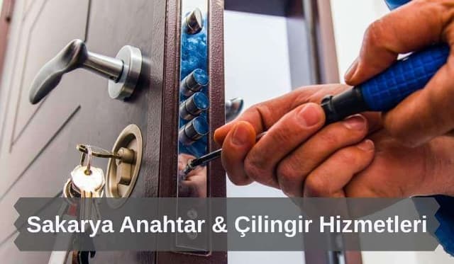Sakarya'da Anahtar & Çilingir Hizmetleri 