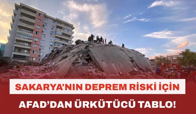 Sakarya'nın Deprem Riski İçin AFAD'dan Ürkütücü Tablo
