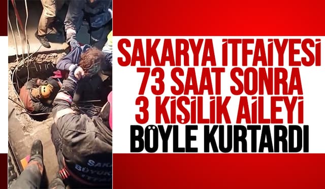 Sakarya itfaiyesi 5 yaşındaki kız ile anne ve babasını böyle çıkarttı