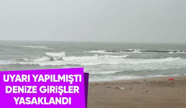 Sakarya’da denize girmek yasaklandı