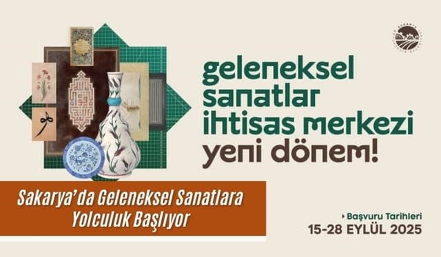 Sakarya’da Geleneksel Sanatlara Yolculuk Başlıyor