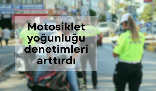 Sakarya’da Motosiklet Denetimleri Yaz Boyunca Sıkılaşıyor