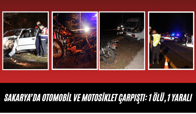 Otomobil ve Motosiklet Çarpıştı: 1 Ölü, 1 Yaralı