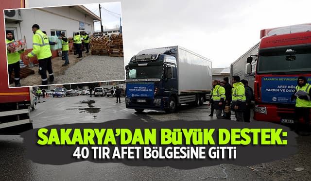 40 tır afet bölgesine gitti