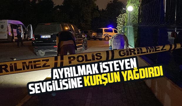 Ayrılmak isteyen sevgilisini vurdu