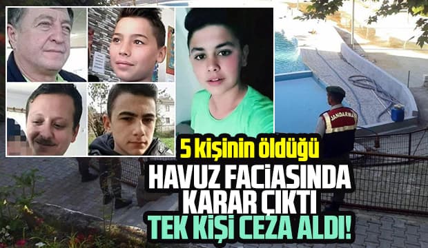 5 kişinin öldüğü havuz faciasında karar çıktı