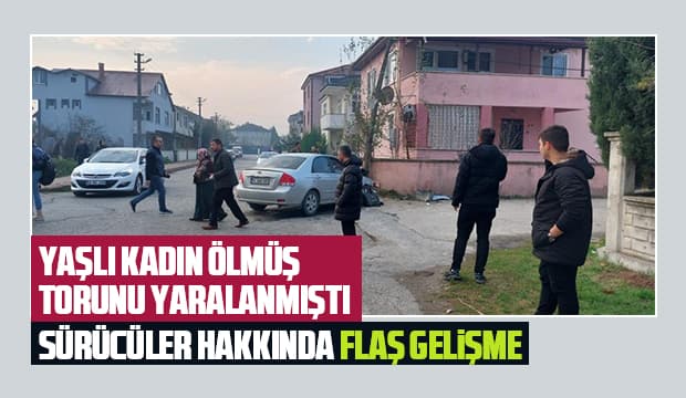 Yaşlı Kadının Öldüğü, Torununun Yaralandığı Kazada Yeni Gelişme