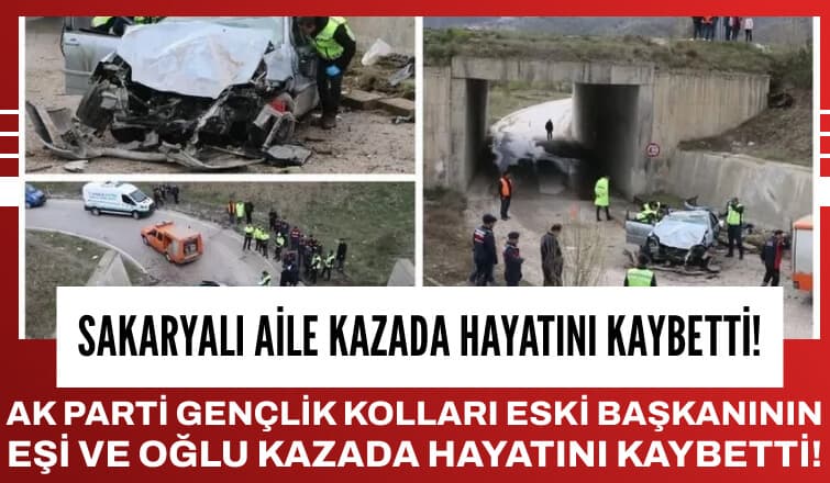 Sakaryalı Aileden Anne ve Oğlu Feci Kazada Öldü!