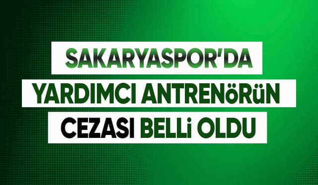 Sakaryaspor'da yardımcı antrenöre ceza