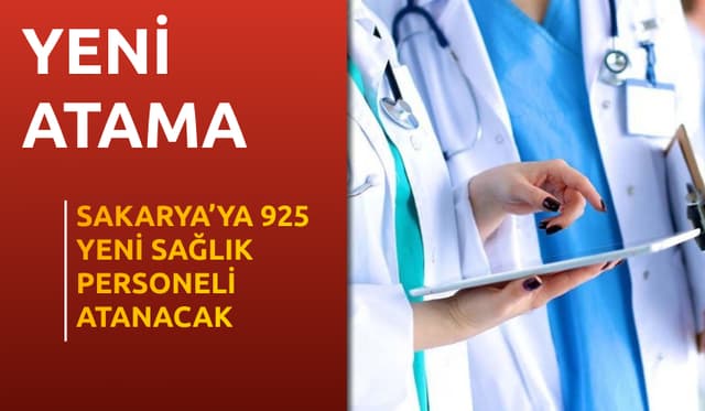 Sakarya'ya 925 Yeni Sağlık Personeli Atanacak