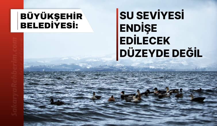 Su Seviyesi Endişe Edilecek Düzeyde Değil