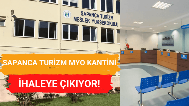 Sapanca Turizm MYO Kantini İhaleye Çıkıyor!