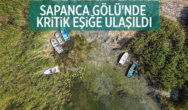 Sapanca Gölü'nde su seviyesi kritik seviyede