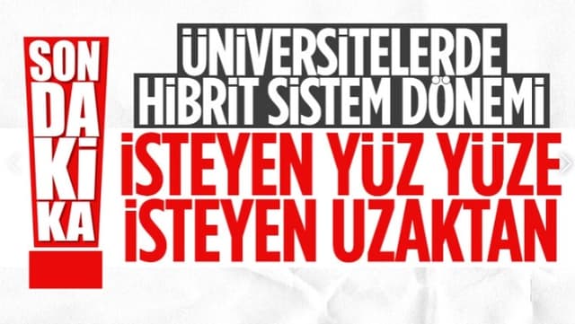  Üniversitelerle ilgili yüz yüze eğitim kararları açıklandı