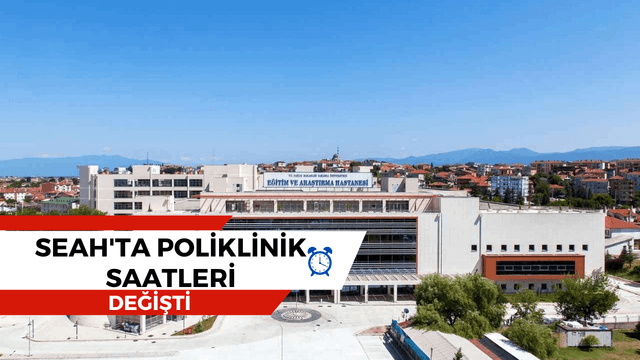 Seah'ta Poliklinik Saatleri Değişti