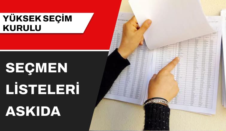 Seçmen Listeleri Askıda