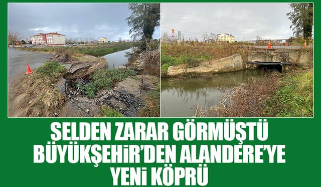 Selde Zarar Görmüştü, Yeni Köprü Yapılıyor