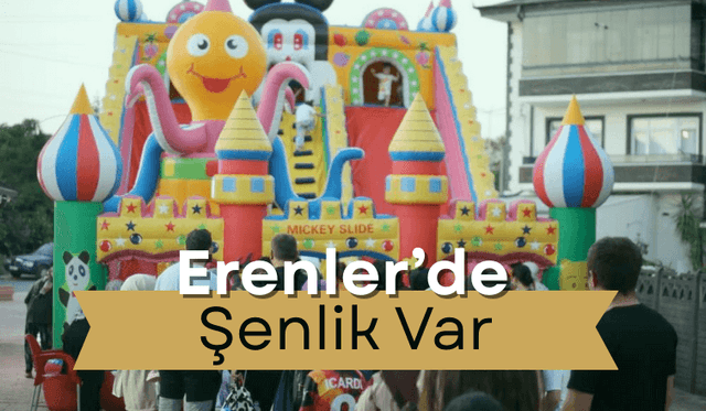 Erenler’de çocuklar için şenlikler devam ediyor