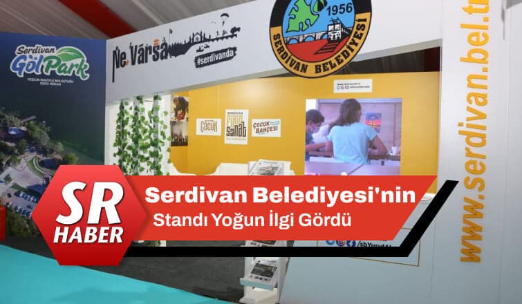 Festival'de Serdivan Belediyesi'nin Standı Yoğun İlgi Görüyor