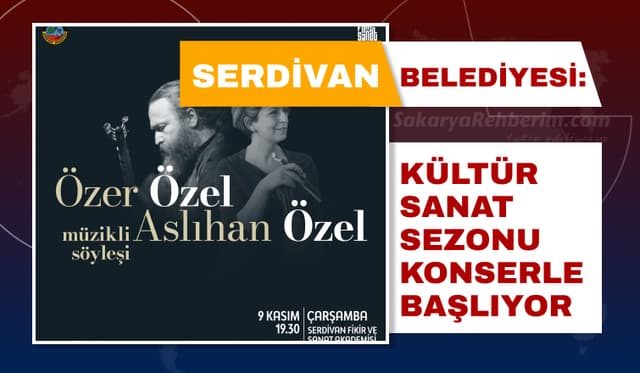 Serdivan’da Kültür Sanat Sezonu Bu Konserle Başlıyor