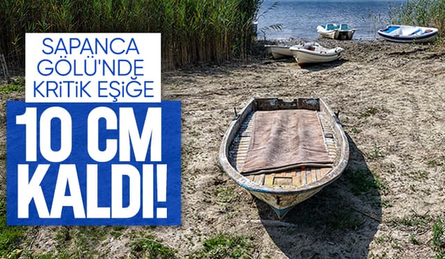 Sapanca Gölü Alarm Veriyor: Su Seviyesi Kritik Noktada