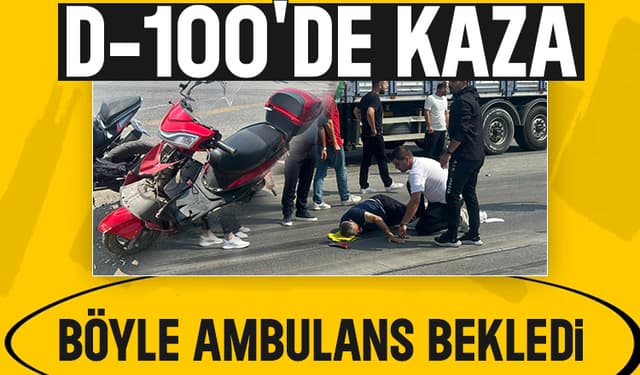 D-100’de korkutan kaza!
