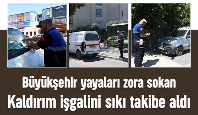 Sakarya’da Kaldırım İşgaline Geçit Yok!