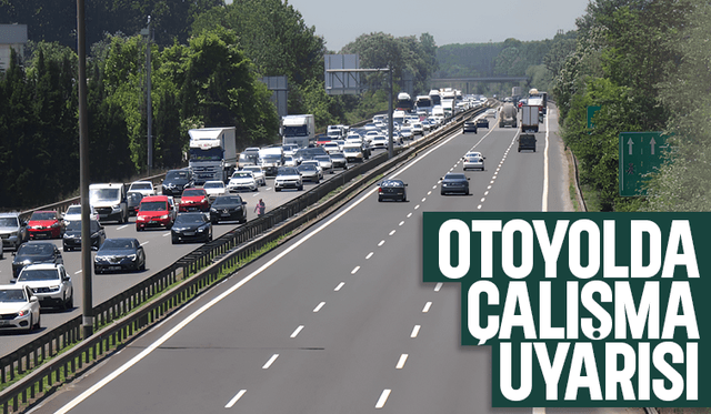 Otoyolu kullanacaklara uyarı!