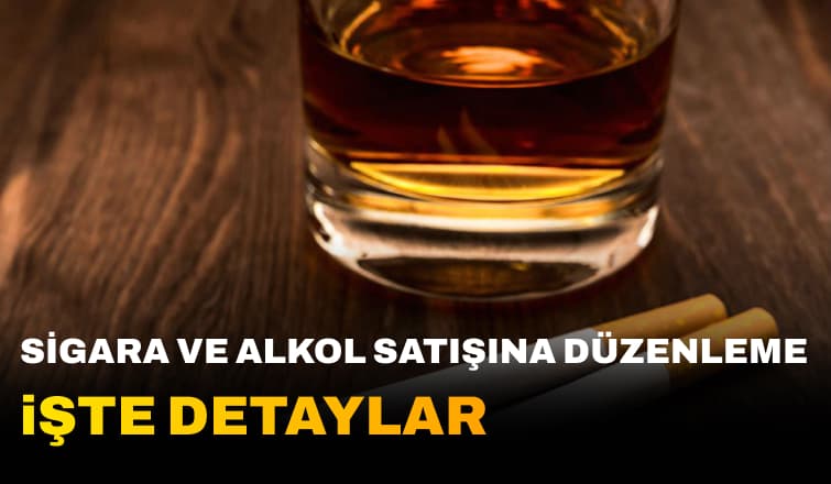 Sigara ve İçki Satışına Yeni Düzenleme