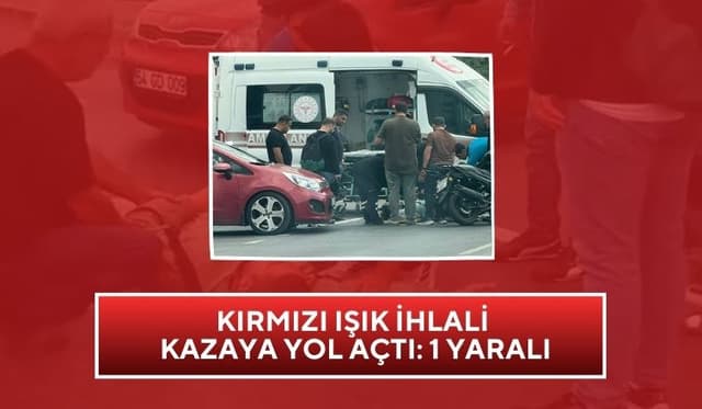 Kırmızı Işık İhlali Kazaya Yol Açtı: Motosikletler Çarpıştı, 1 Yaralı