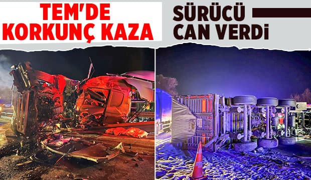 TEM'de Feci Kaza; Sürücü Can Verdi