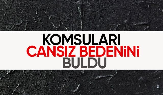 Evde ölü bulundu