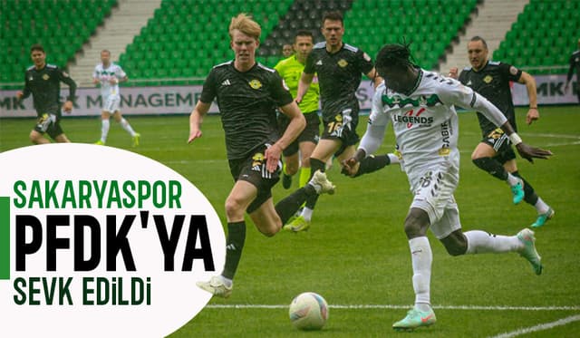 Sakaryaspor 5 maddeden PFDK'ya sevk edildi